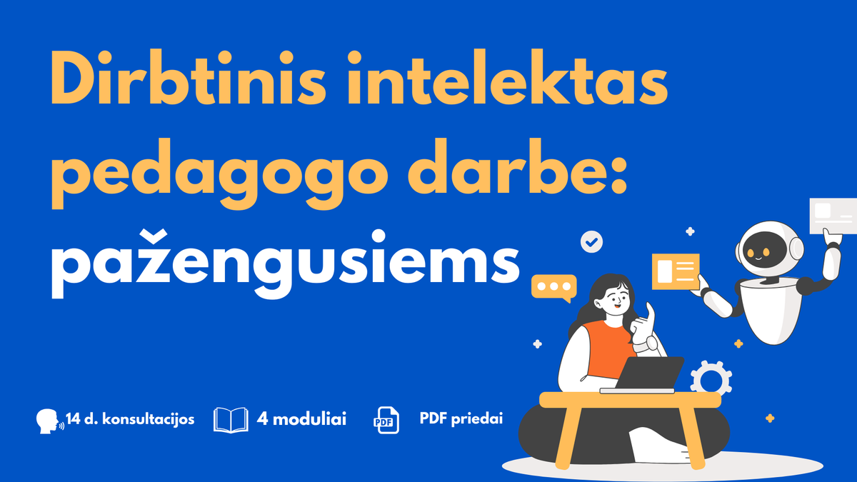 Dirbtinis intelektas pedagogo darbe: pažengusiems